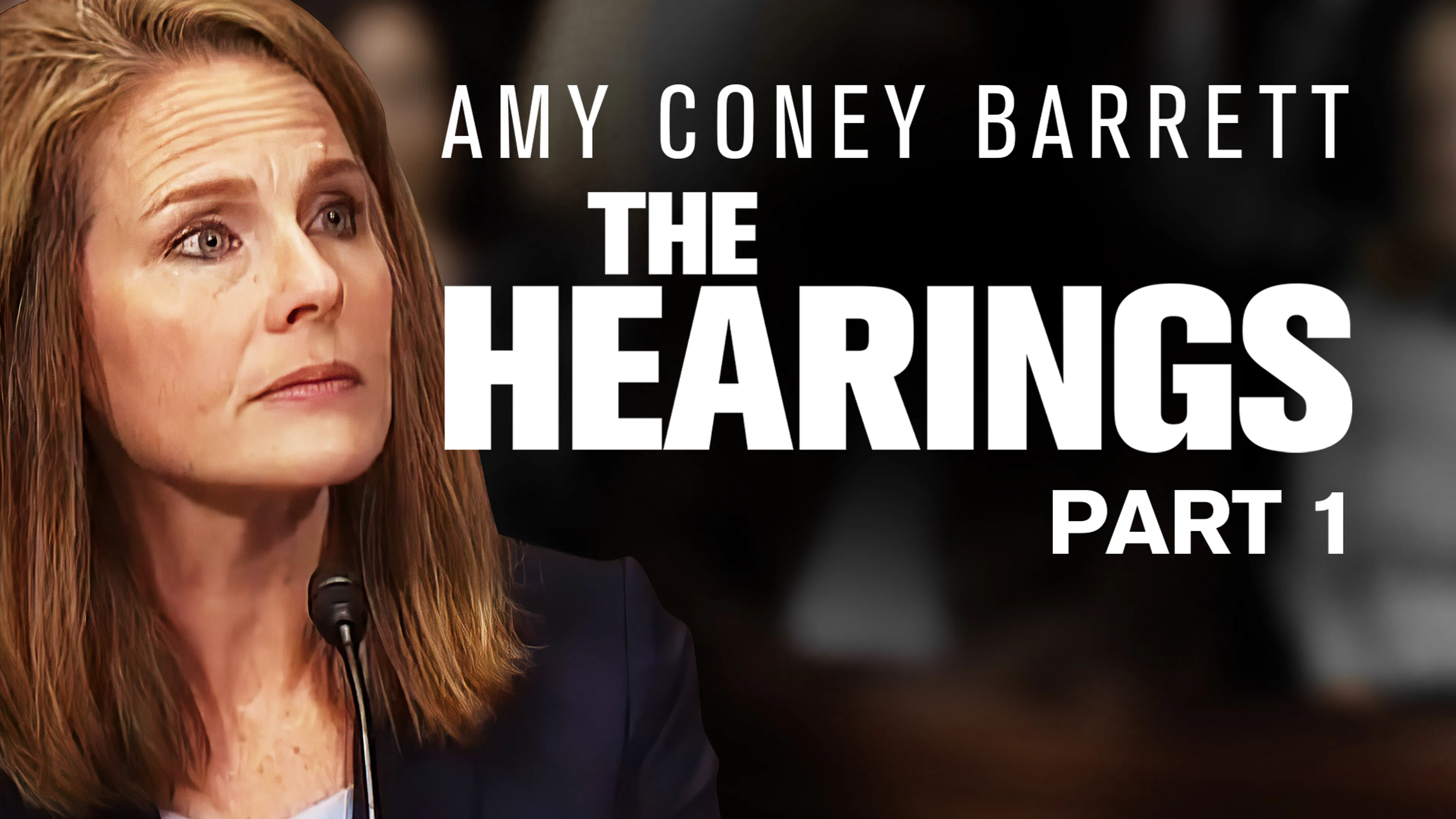 Amy Coney Barrett: The Hearings Part 1 poster